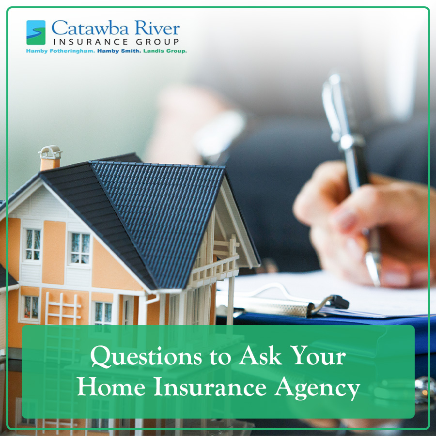 Questions to Ask Your Home Insurance Agency